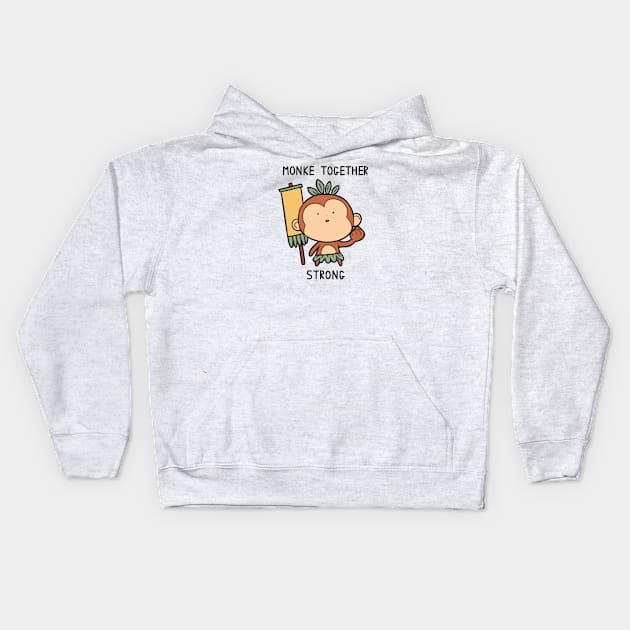 Monke Together Strong Kids Hoodie by 	 FatharaniYasmin